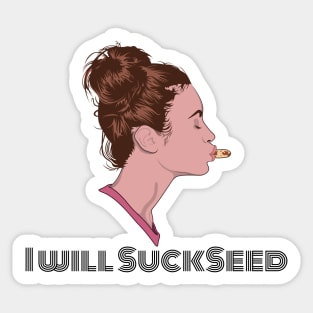 I Will Succeed in Sucking a Seed Sticker